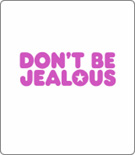 Don't Be Jealous