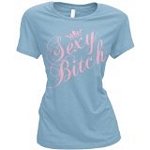 Sexy Bitch Baby Blue Ladies T-Shirt